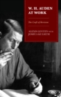 W.H. Auden at Work : The Craft of Revision - eBook