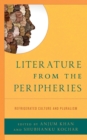 Literature from the Peripheries : Refrigerated Culture and Pluralism - eBook
