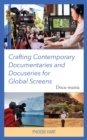 Crafting Contemporary Documentaries and Docuseries for Global Screens : Docu-mania - eBook