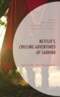 Netflix’s Chilling Adventures of Sabrina : Hell’s Under New Management - Book