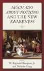 Much Ado about Nothing and the New Awareness - Book