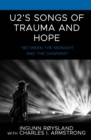 U2's Songs of Trauma and Hope : "Between the Midnight and the Dawning" - Book