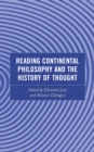 Reading Continental Philosophy and the History of Thought - eBook