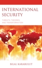 International Security : Threats, Theories, and Transformation - eBook