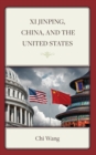 Xi Jinping, China, and the United States - Book