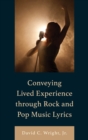 Conveying Lived Experience through Rock and Pop Music Lyrics - Book