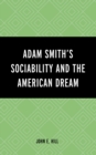Adam Smith’s Sociability and the American Dream - Book