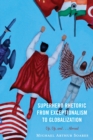 Superhero Rhetoric from Exceptionalism to Globalization : Up, Up and ...Abroad - Book