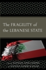 The Fragility of the Lebanese State - Book