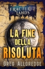 La Fine della Risoluta - eBook