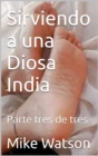 Sirviendo a una Diosa India - eBook