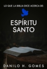 Lo que la Biblia dice acerca de: Espiritu Santo - eBook