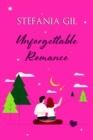 Unforgettable Romance - eBook