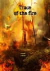 Trace of the fire - eBook
