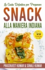 La Guida Definitiva per Preparare Snack Alla Maniera Indiana - eBook