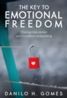 The Key to Emotional Freedom - eBook