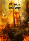 El Rastro del Fuego - eBook
