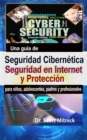 Una guia de seguridad cibernetica - eBook