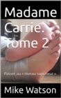 Madame Carrie. Tome 2 - eBook