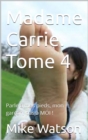 Madame Carrie. Tome 4 - eBook