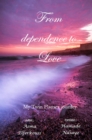 From dependence to Love : My Twin Flames journey - eBook