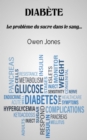 Diabete : Le probleme du sucre dans le sang... - eBook