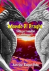 Mondo Di Draghi : SAGA PER BAMBINI E ADOLESCENTI - eBook