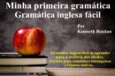 Minha primeira gramatica : Gramatica inglesa facilitada - eBook