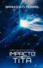 Impacto: Tita : Hard Science Fiction - eBook