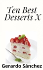 Ten Best Desserts X - eBook