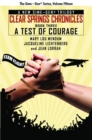 A Test of Courage : The Clear  Spring Chronicles #3 - eBook