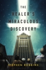 The Healer's Miraculous Discovery - eBook