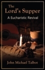 The Lord's Supper : A Eucharistic Revival - eBook