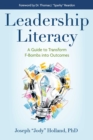 Leadership Literacy : A Guide to Transform F-Bombs into Outcomes - eBook