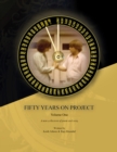 Fifty Years on Project : Volume One - eBook