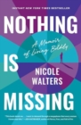 Nothing Is Missing : How to Live Boldly and Step into Your Purpose - Book