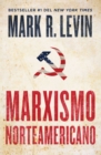 Marxismo norteamericano (American Marxism Spanish Edition) - eBook