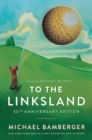 To the Linksland (30th Anniversary Edition) - Book