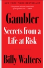 Gambler : Secrets from a Life at Risk - eBook