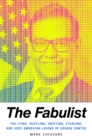The Fabulist : The Lying, Hustling, Grifting, Stealing, and Very American Legend of George Santos - eBook