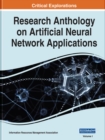 Research Anthology on Artificial Neural Network Applications - Book