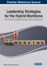 Leadership Strategies for the Hybrid Workforce : Best Practices for Fostering Employee Safety and Significance - Book