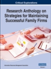 Research Anthology on Strategies for Maintaining Successful Family Firms - Book