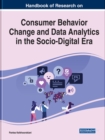 Consumer Behavior Change and Data Analytics in the Socio-Digital Era - Book
