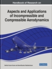 Aspects and Applications of Incompressible and Compressible Aerodynamics - Book