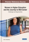Women in Higher Education and the Journey to Mid-Career : Challenges and Opportunities - Book