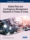 Global Risk and Contingency Management Research in Times of Crisis - Book