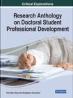 Research Anthology on Doctoral Student Professional Development - Book