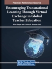 Encouraging Transnational Learning Through Telecollaboration in Global Teacher Education - Book