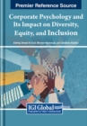 Corporate Psychology and Its Impact on Diversity, Equity, and Inclusion - Book